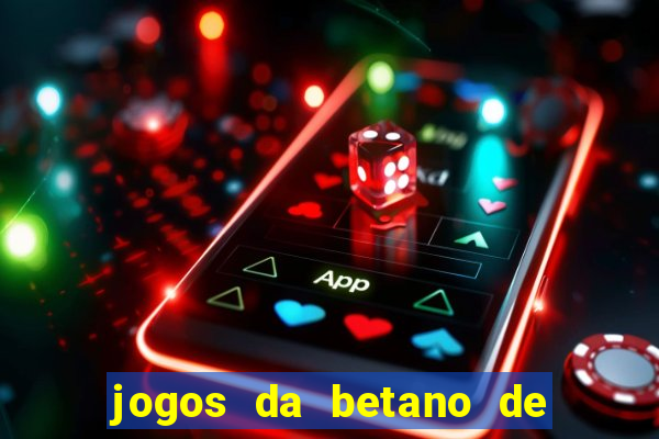 jogos da betano de 1 centavo